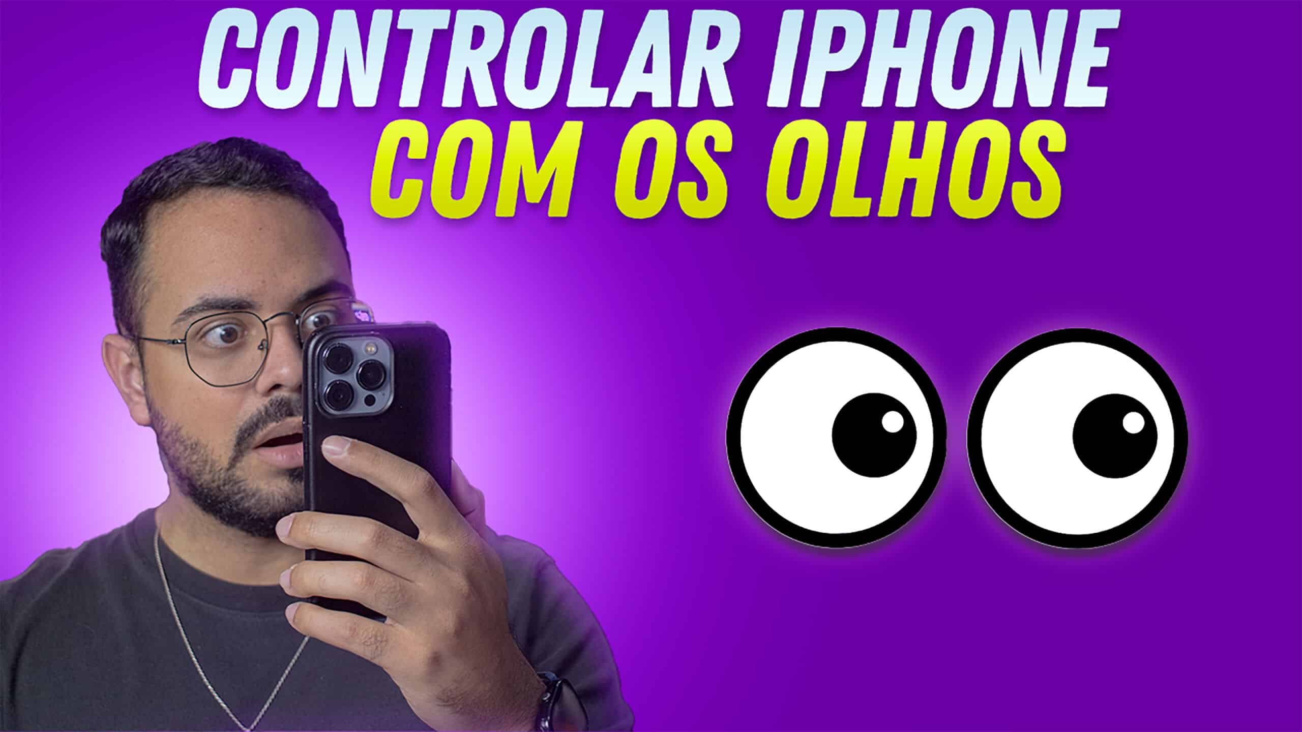 como controlar iphone com os olhos gestos